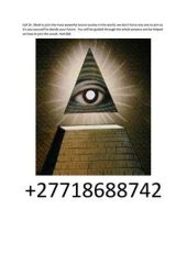    +2771868742 Join the Illuminati, an exclusive society focused on personal growth, empowerment, and positive global impact. Connect with leaders, ga
