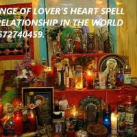 CHANGE OF LOVER’S HEART SPELL
 IN RELATIONSHIP IN THE WORLD
+27672740459. 
