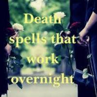 ON THE SPOT +256741372197 DEATH SPELLS CASTER VOODO REVENGE TO DESTROY ENEMY