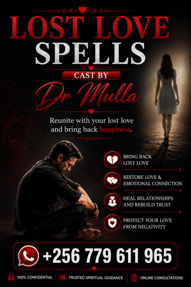 Top 5 Lost Love Spells to Reunite Couples, Strengthen Relationships, and Bring Back Your Ex Quickly and Confidentially – WhatsApp +256 779 611 965