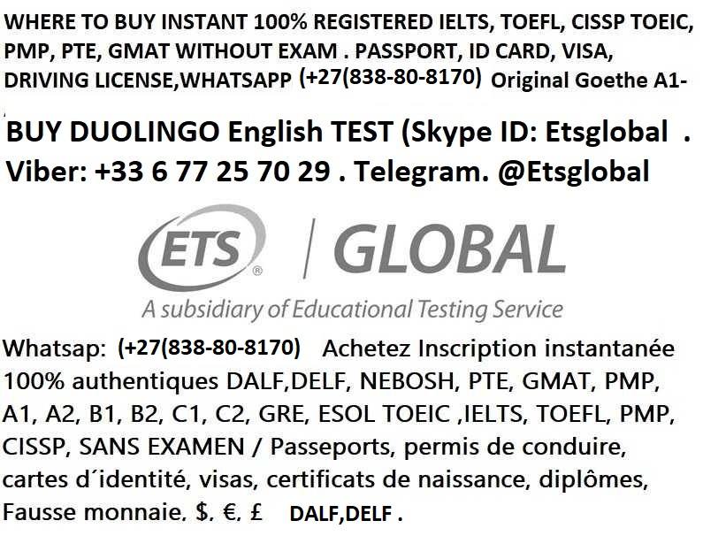 Best Counterfeit EURO & DOLLAR NOTES,DIPLOMA,ID,Visa,IELTS B2(+27(838-80-8170)c1 b2 A1