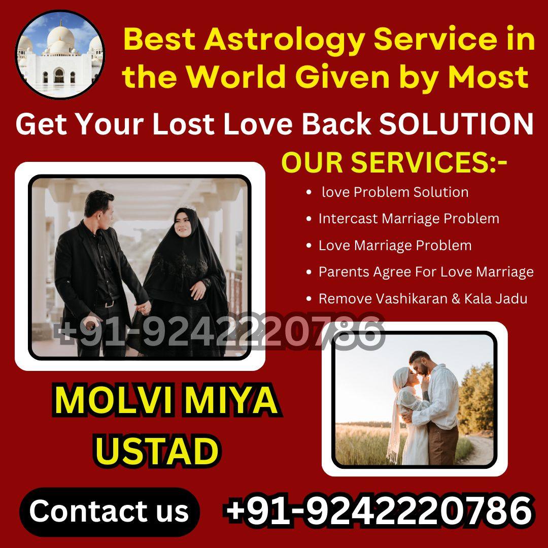 Breakup Problem Solution In UK +91 9242220786 Astrologer Miya Khan
